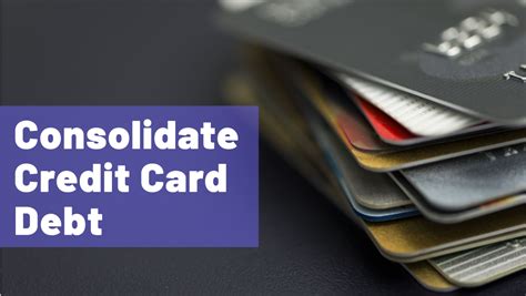 is it smart to consolidate your credit card debt|combine credit card debt into one payment.